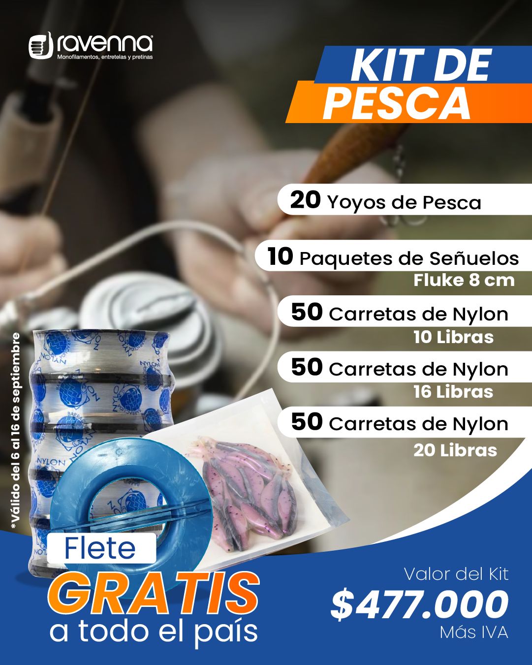 KIT DE PESCA/ Válido de 6 al 16 de septiembre/2024